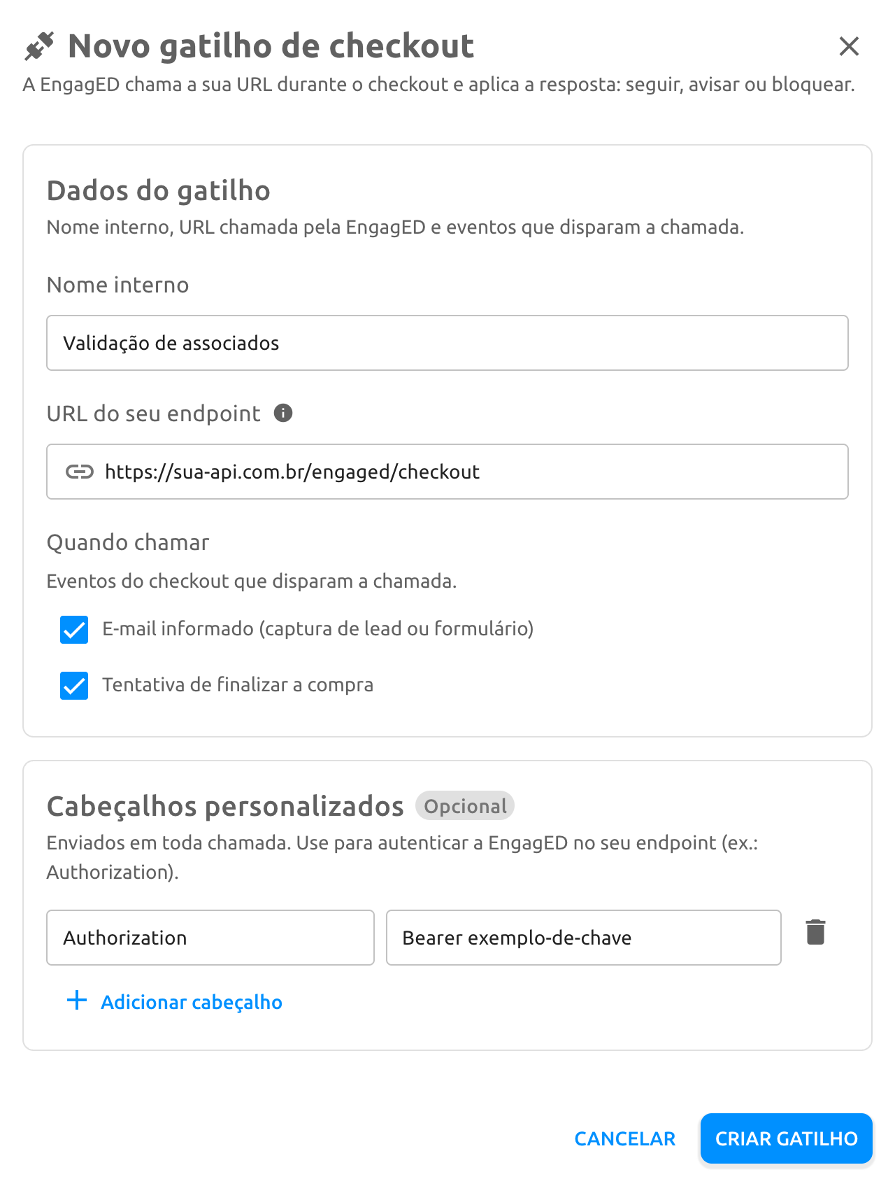 Janela Novo gatilho de checkout preenchida: nome interno Validação de associados, URL do endpoint, os dois eventos marcados em Quando chamar e um cabeçalho Authorization em Cabeçalhos personalizados